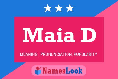 Maia D Namensposter