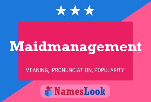 Maidmanagement Namensposter