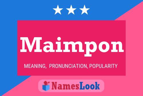 Maimpon Namensposter