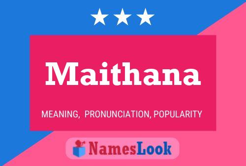 Maithana Namensposter