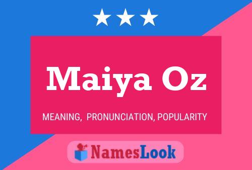 Maiya Oz Namensposter