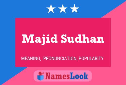 Majid Sudhan Namensposter