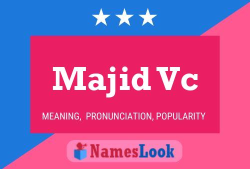 Majid Vc Namensposter