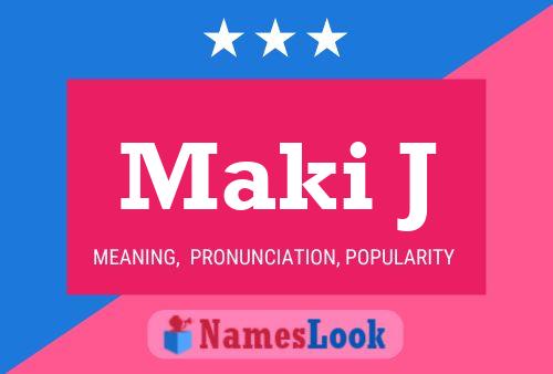 Maki J Namensposter