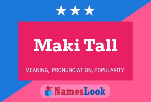 Maki Tall Namensposter