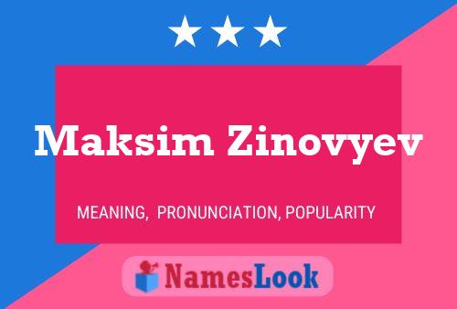 Maksim Zinovyev Namensposter