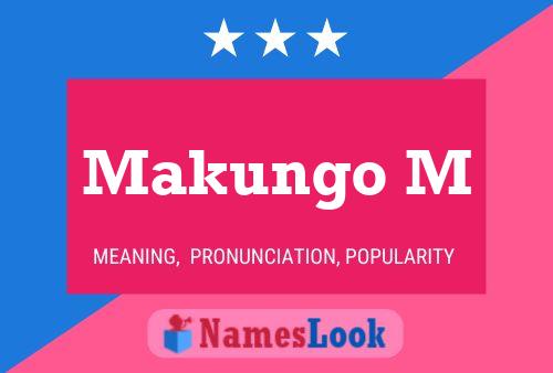 Makungo M Namensposter