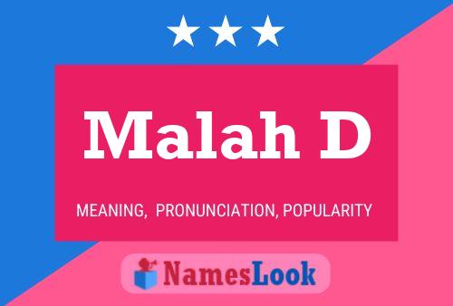 Malah D Namensposter