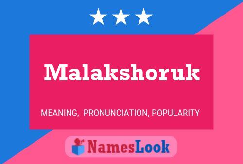 Malakshoruk Namensposter