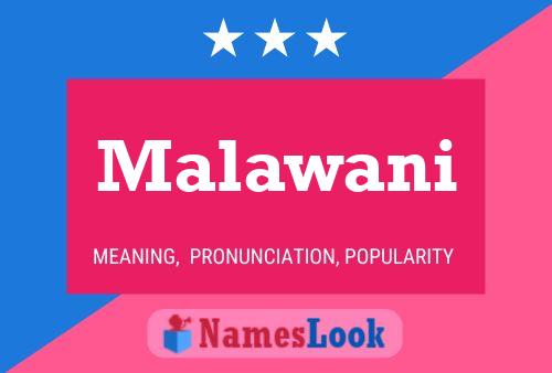 Malawani Namensposter