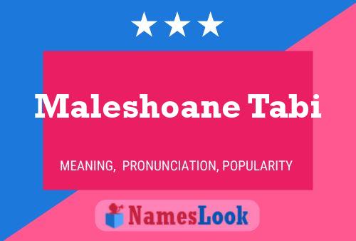 Maleshoane Tabi Namensposter