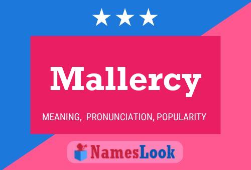 Mallercy Namensposter