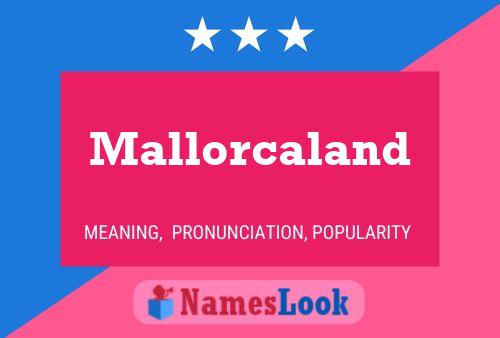 Mallorcaland Namensposter