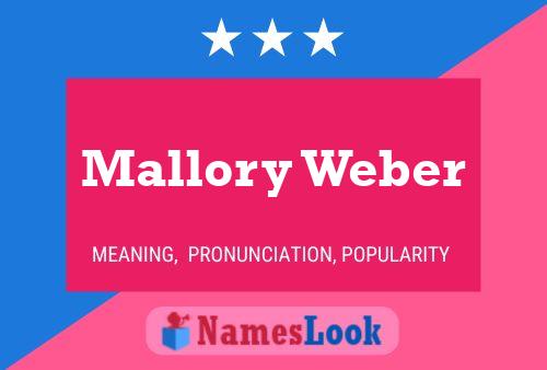 Mallory Weber Namensposter