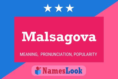 Malsagova Namensposter