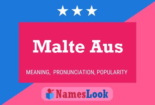 Malte Aus Namensposter