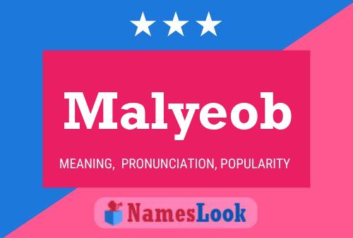 Malyeob Namensposter