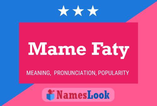 Mame Faty Namensposter