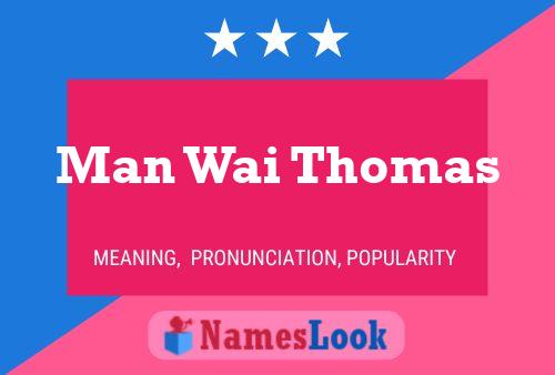 Man Wai Thomas Namensposter