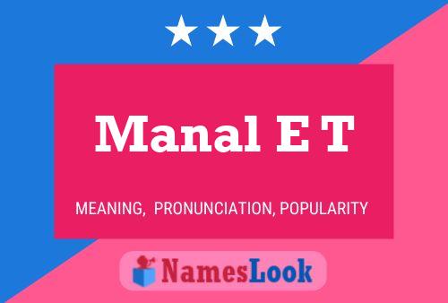 Manal E T Namensposter