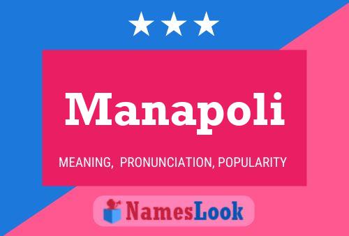 Manapoli Namensposter