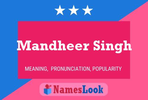 Mandheer Singh Namensposter