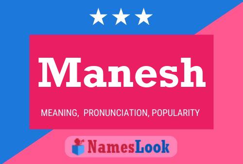 Manesh Namensposter