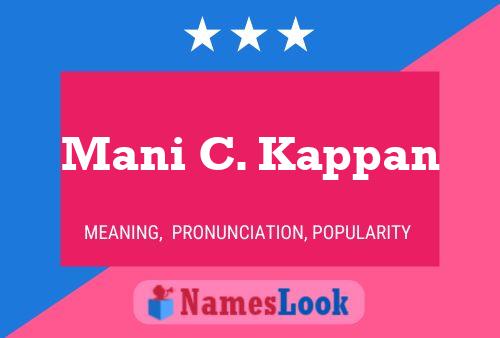 Mani C. Kappan Namensposter