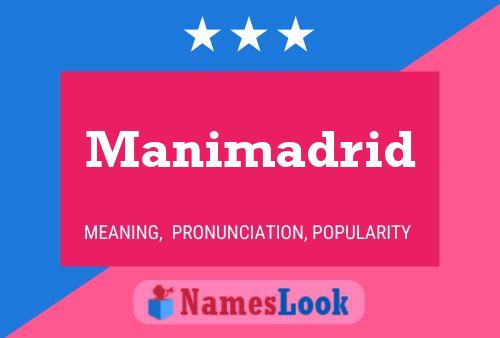 Manimadrid Namensposter