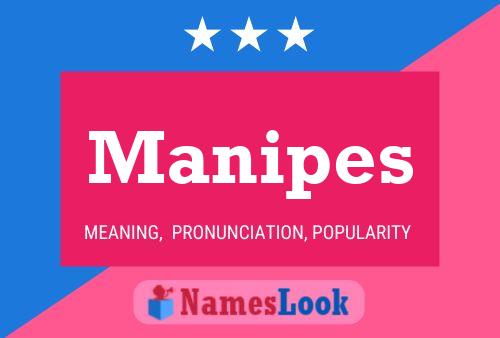 Manipes Namensposter