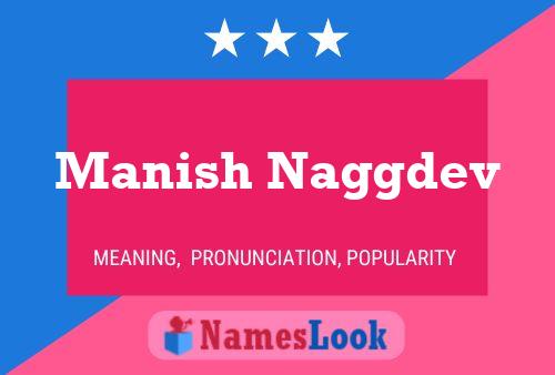 Manish Naggdev Namensposter