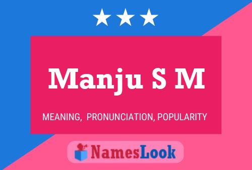 Manju S M Namensposter