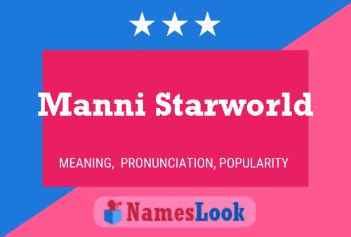 Manni Starworld Namensposter