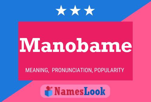 Manobame Namensposter