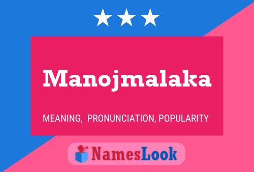 Manojmalaka Namensposter