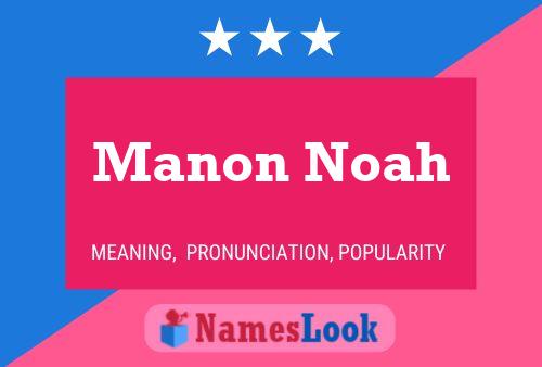 Manon Noah Namensposter