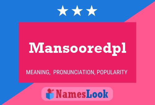 Mansooredpl Namensposter