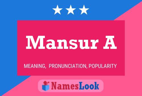 Mansur A Namensposter