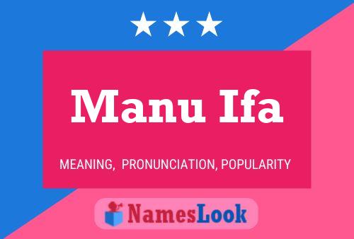 Manu Ifa Namensposter