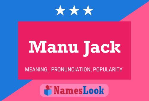 Manu Jack Namensposter