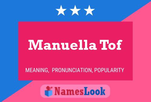 Manuella Tof Namensposter