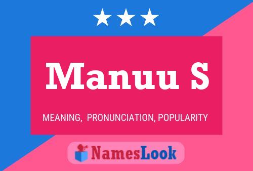 Manuu S Namensposter