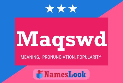 Maqswd Namensposter