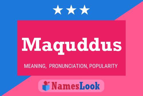 Maquddus Namensposter