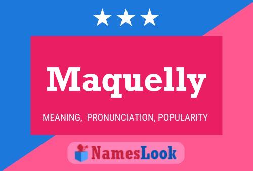 Maquelly Namensposter