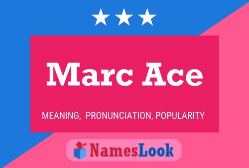 Marc Ace Namensposter