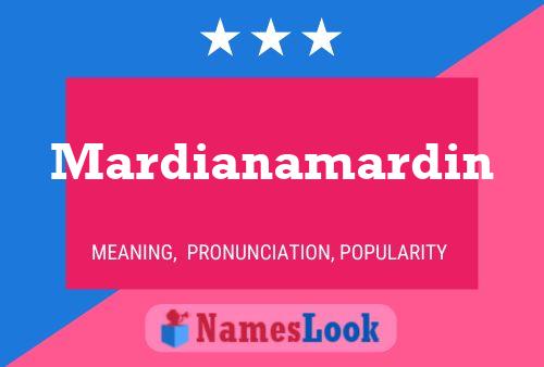 Mardianamardin Namensposter