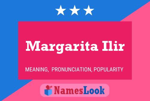 Margarita Ilir Namensposter