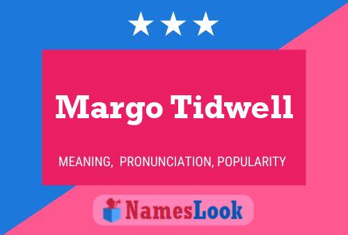 Margo Tidwell Namensposter