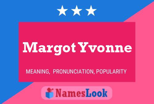 Margot Yvonne Namensposter